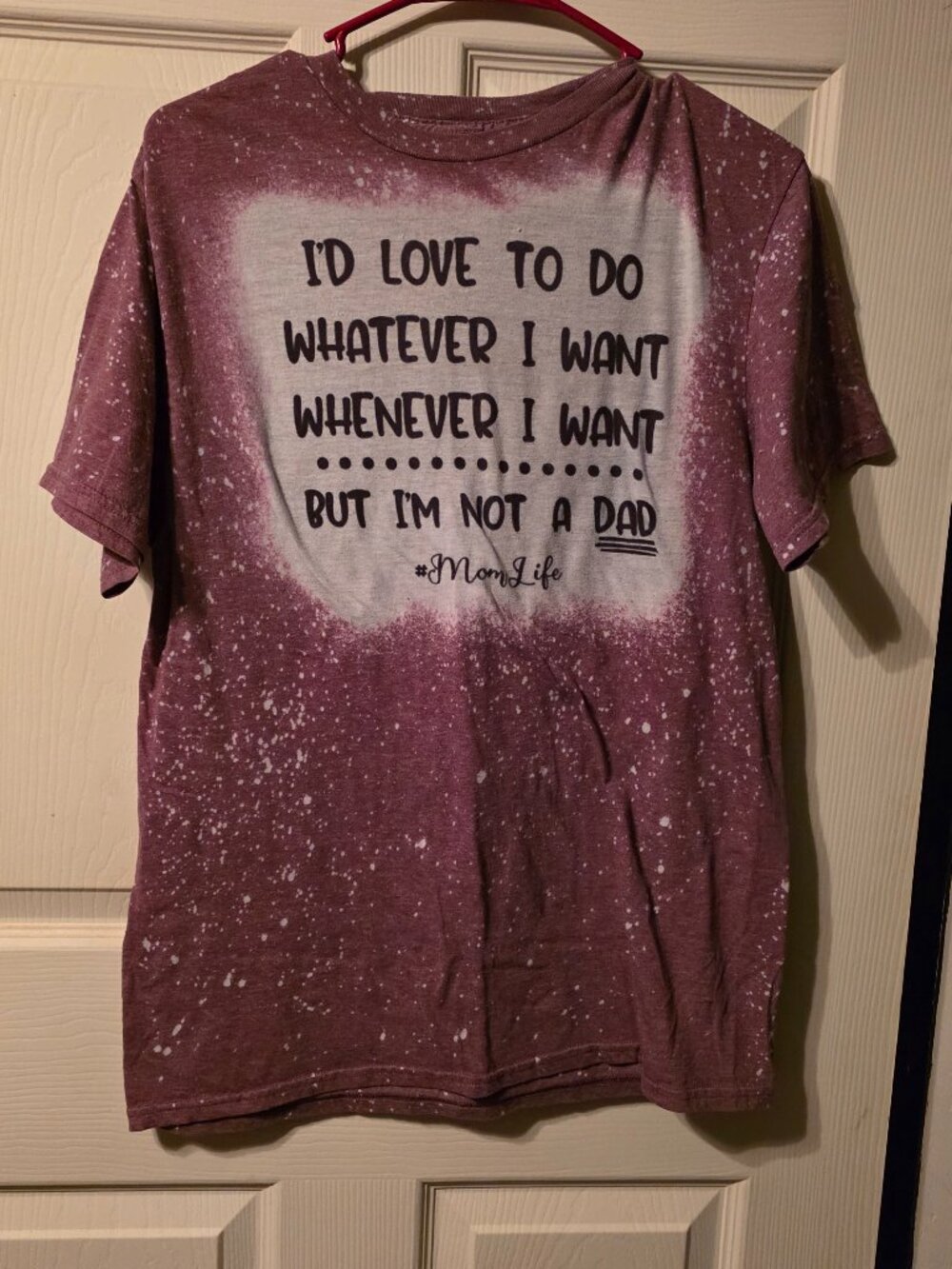 Maroon Bleached Graphic Tee - "I'm Not a Dad" #MomLife